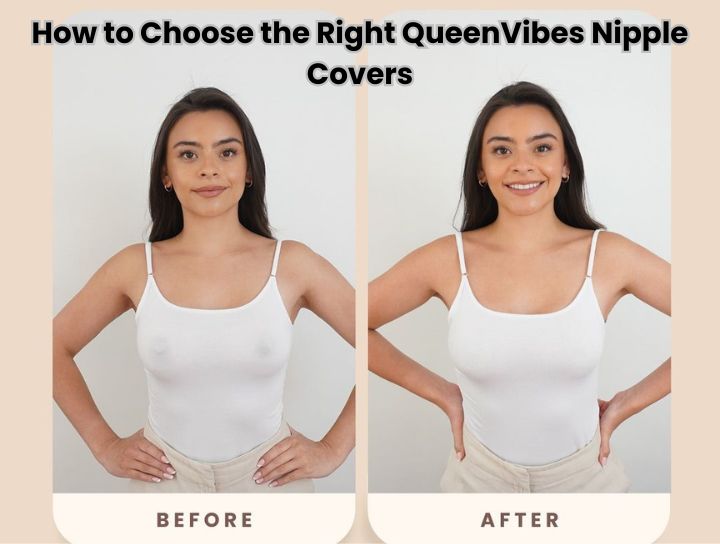 Choose the Right Nipple Covers